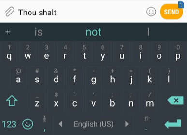 Telefon klavyesi: 'Thou shalt' yazılmış; öneri çubuğunda 'is', 'not', 'I' kelimeleri
