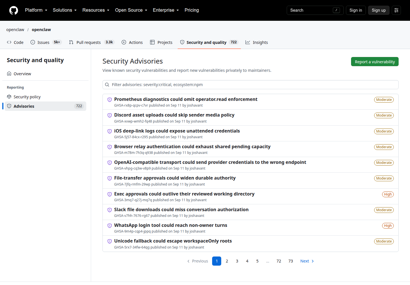 GitHub'da openclaw/openclaw deposunun Security Advisories sayfası. Sekmede 'Security and quality 722'. Liste: Prometheus diagnostics could omit operator.read enforcement (Moderate), Discord asset uploads could skip sender media policy (Moderate), iOS deep-link logs could expose unattended credentials (Moderate), Exec approvals could outlive their reviewed working directory (High), WhatsApp login tool could reach non-owner turns (High) ve diğerleri; hepsi 11 Eylül'de yayımlanmış. Altta 73 sayfalık sayfalama.