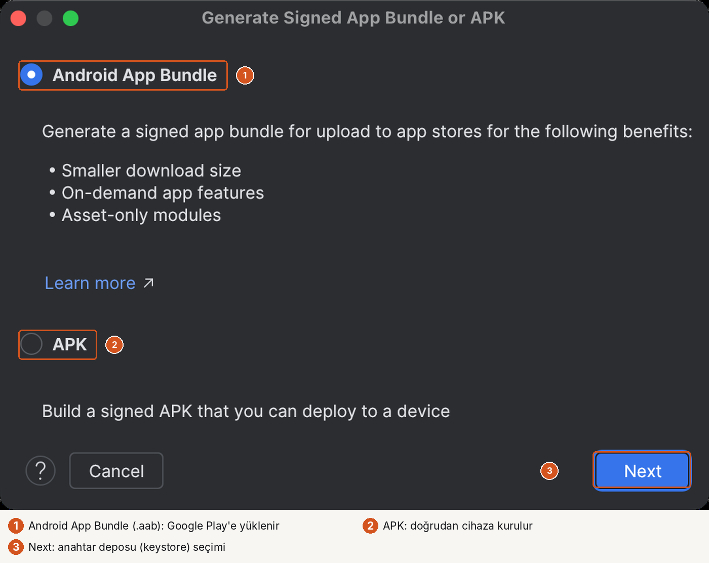 Generate Signed App Bundle or APK penceresi, üç numaralı işaret. 1: seçili Android App Bundle; açıklaması: 'Generate a signed app bundle for upload to app stores', faydaları: daha küçük indirme, isteğe bağlı özellikler, yalnızca varlık içeren modüller. 2: APK seçeneği: 'Build a signed APK that you can deploy to a device'. 3: sağ altta Next.