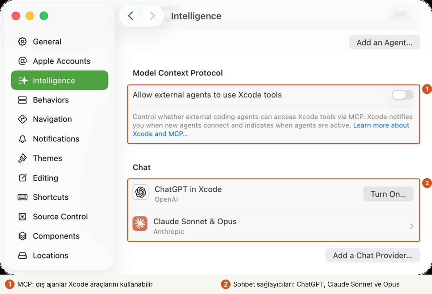 Aynı Intelligence sayfasının alt kısmı, iki numaralı işaretle. 1: Model Context Protocol bölümü, 'Allow external agents to use Xcode tools' anahtarı. 2: Chat bölümünde ChatGPT in Xcode (Turn On… düğmesi) ve Claude Sonnet & Opus (Anthropic); altta Add a Chat Provider… düğmesi.