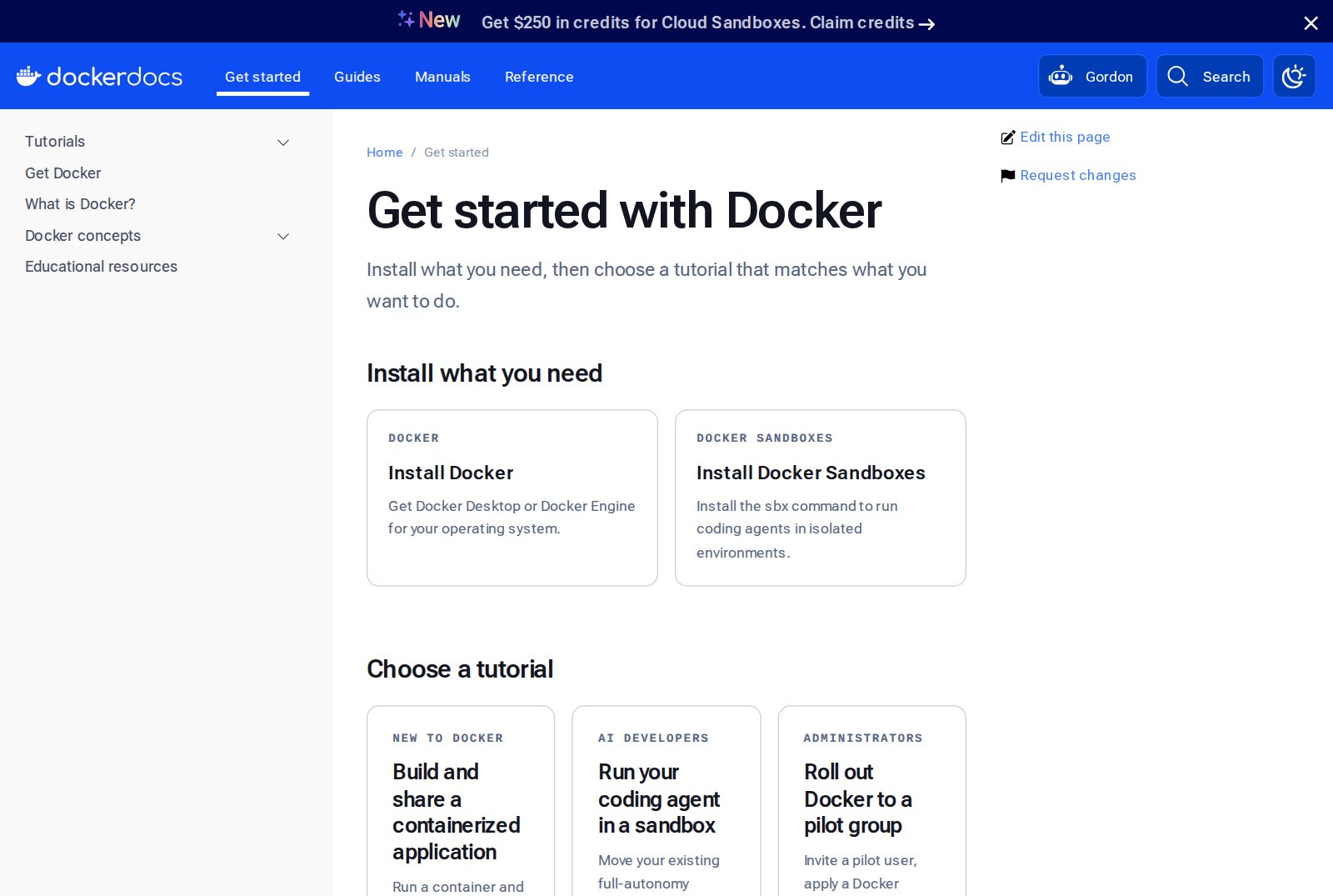 docs.docker.com'un 'Get started with Docker' sayfası. Solda Tutorials, Get Docker, What is Docker?, Docker concepts, Educational resources menüsü. Ortada iki kurulum kartı: 'Install Docker' (işletim sisteminiz için Docker Desktop ya da Docker Engine) ve 'Install Docker Sandboxes' (kodlama ajanlarını yalıtılmış ortamda çalıştırmak için). Altında 'Choose a tutorial' başlığı ve üç kart: yeni başlayanlar için 'Build and share a containerized application', yapay zekâ geliştiricileri için 'Run your coding agent in a sandbox', yöneticiler için 'Roll out Docker to a pilot group'.