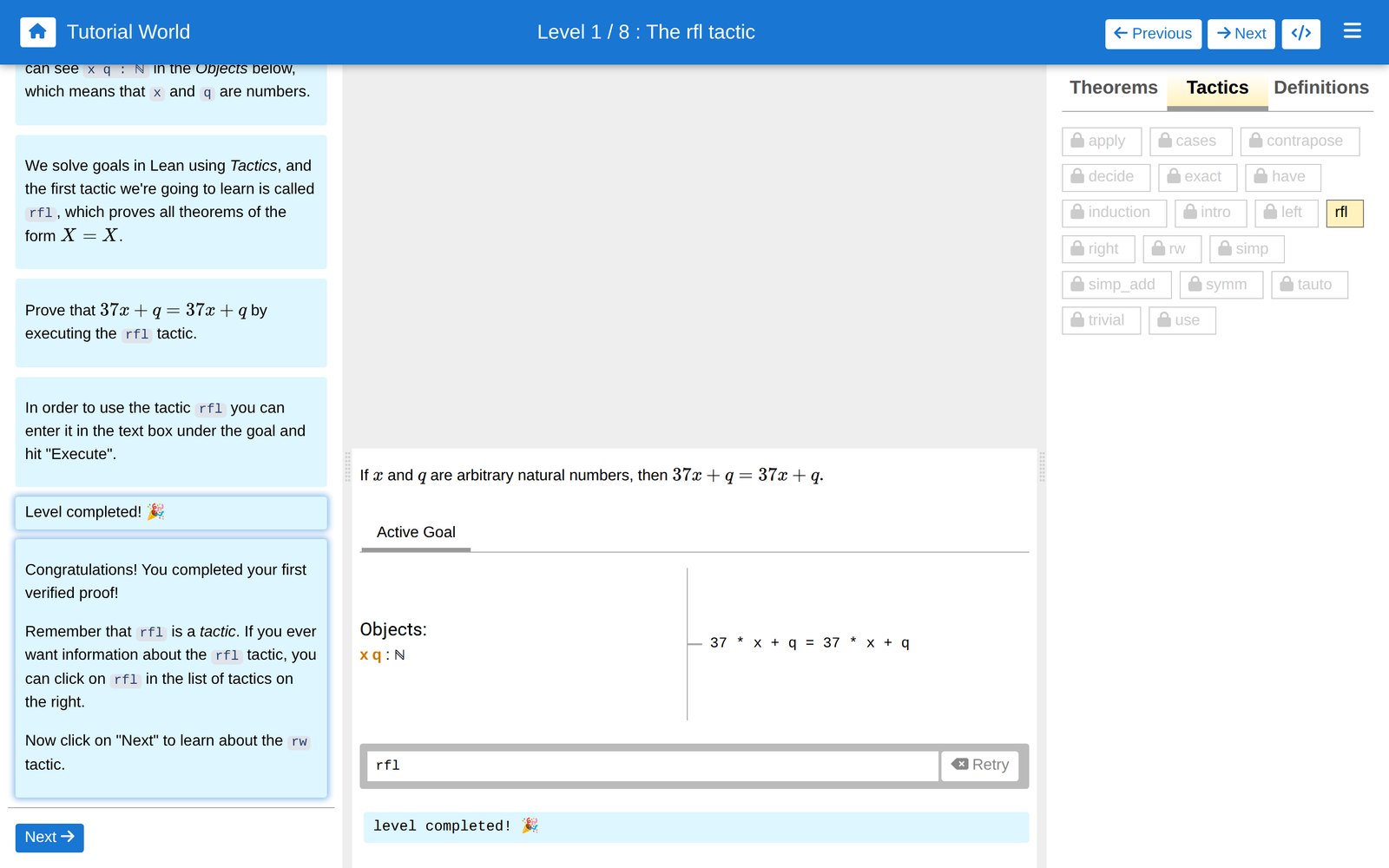 Natural Number Game, Tutorial World, Level 1/8: The rfl tactic. Ortada hedef: x ve q doğal sayıyken 37 * x + q = 37 * x + q. Alttaki komut kutusuna rfl yazılmış ve altında 'level completed! 🎉' çıkmış. Solda açıklama metinleri ve 'Congratulations! You completed your first verified proof!' kutusu; sağda Tactics listesinde rfl açılmış, diğer taktikler kilitli.
