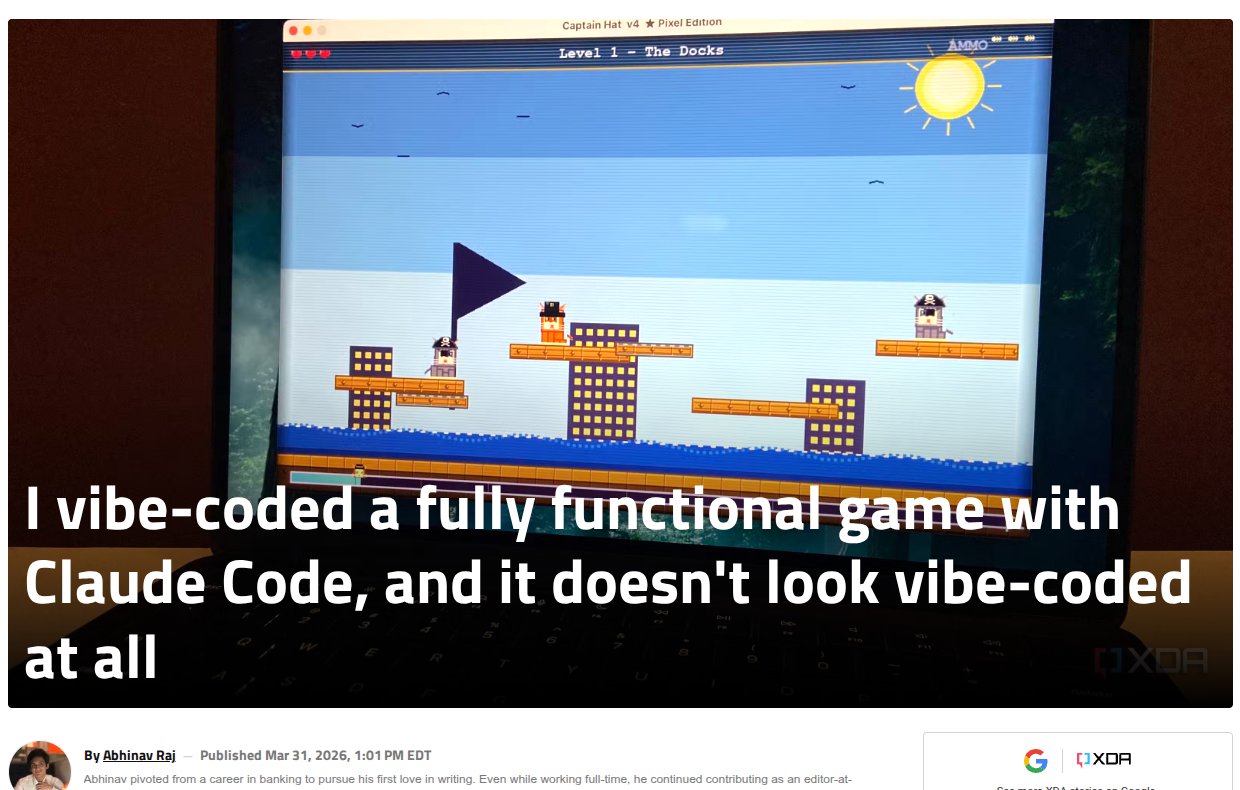 XDA Developers'ta 'I vibe-coded a fully functional game with Claude Code, and it doesn't look vibe-coded at all' başlıklı yazı; görselde bir dizüstü ekranında Captain Hat v4 Pixel Edition, Level 1 The Docks: mavi gökyüzü, güneş, platformlar ve korsan kediler