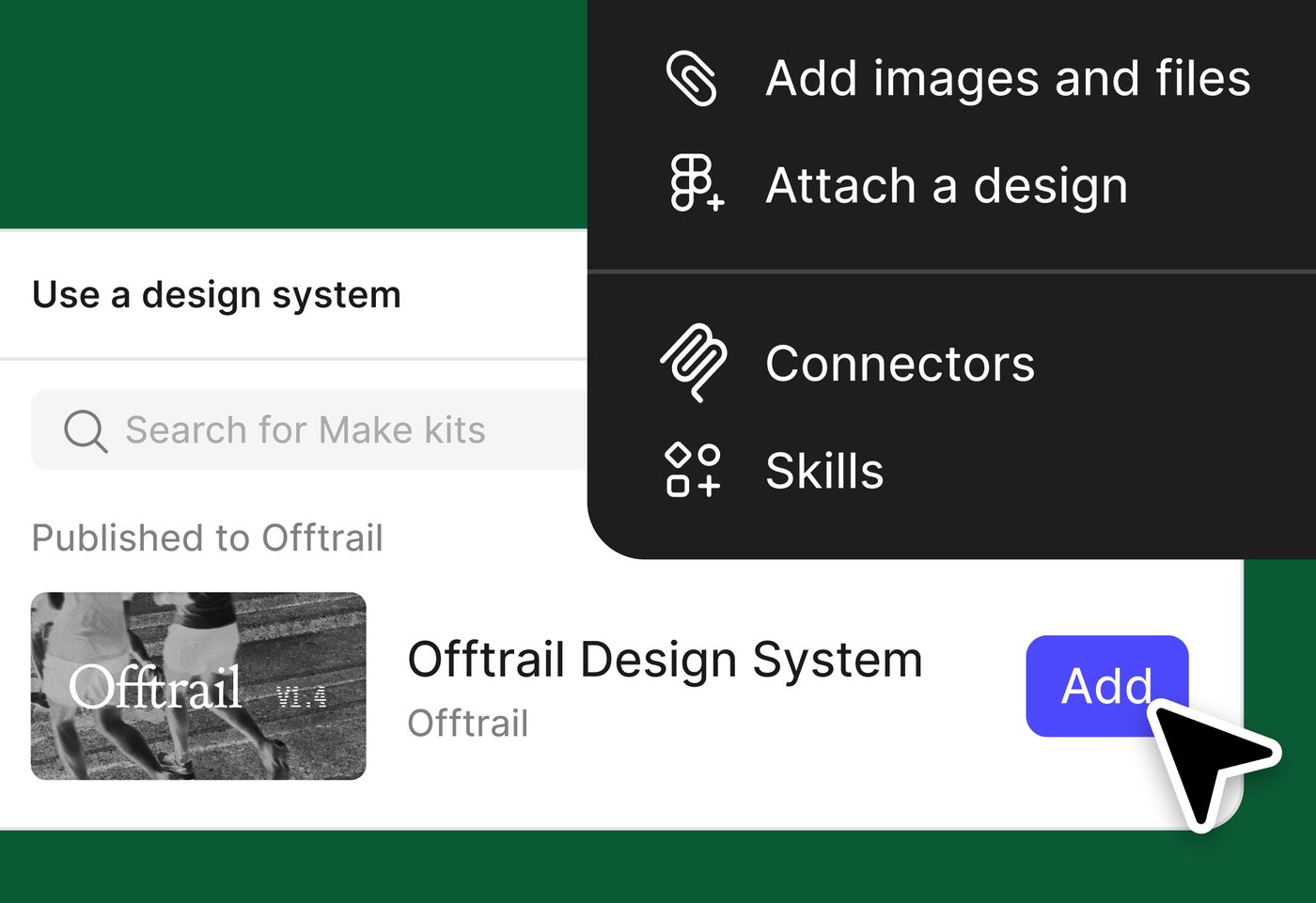 Figma Make ürün sayfasından görsel: 'Use a design system' penceresinde bir tasarım sistemi ekleniyor; açık menüde 'Add images and files', 'Attach a design', 'Connectors' ve 'Skills' seçenekleri.